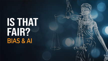 Is That Fair? Bias & AI