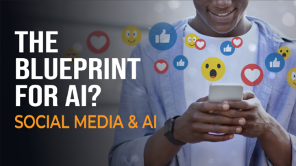The Blueprint for AI? Social Media & AI